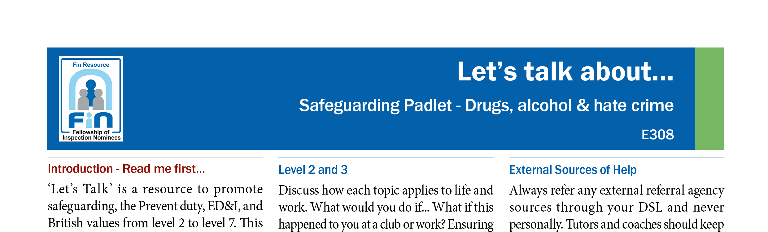 E308. Drugs, alcohol and hate crime