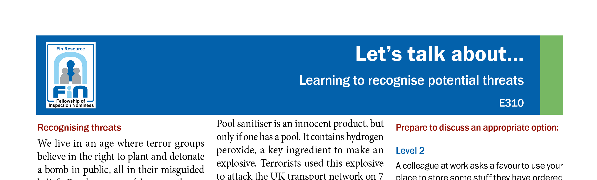 E310. Learning to recognise potential threats