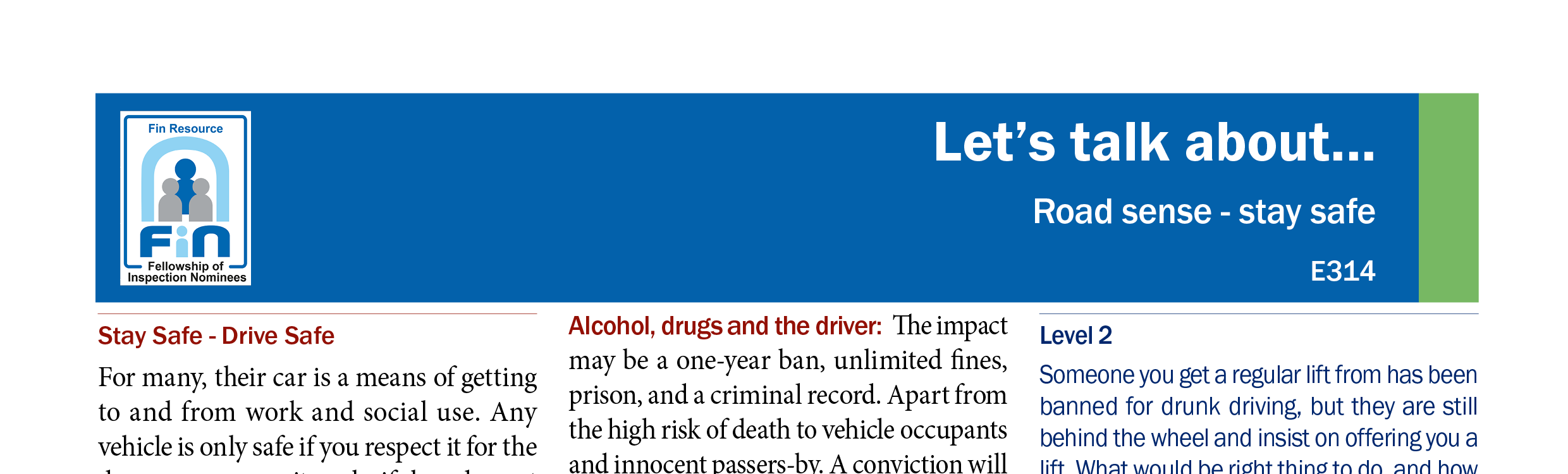 E314. Road sense, stay safe